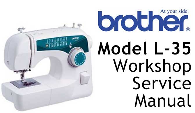 Brother Model L-35 Workshop Service & Repair Manual
